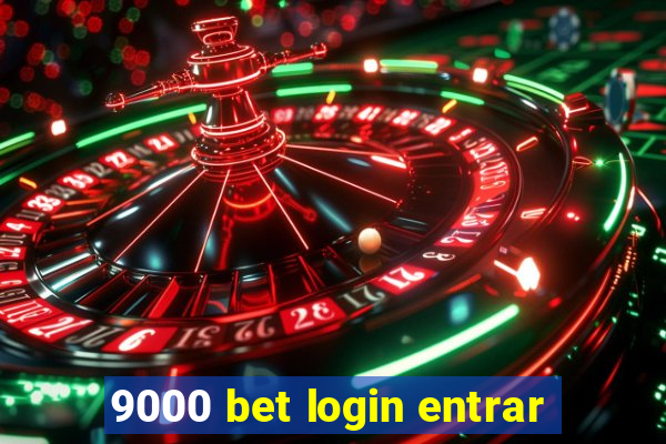 9000 bet login entrar